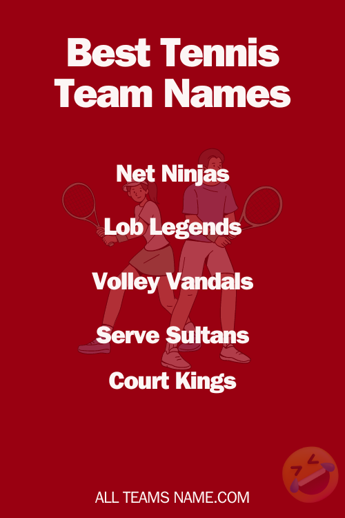 Best Tennis Team Names