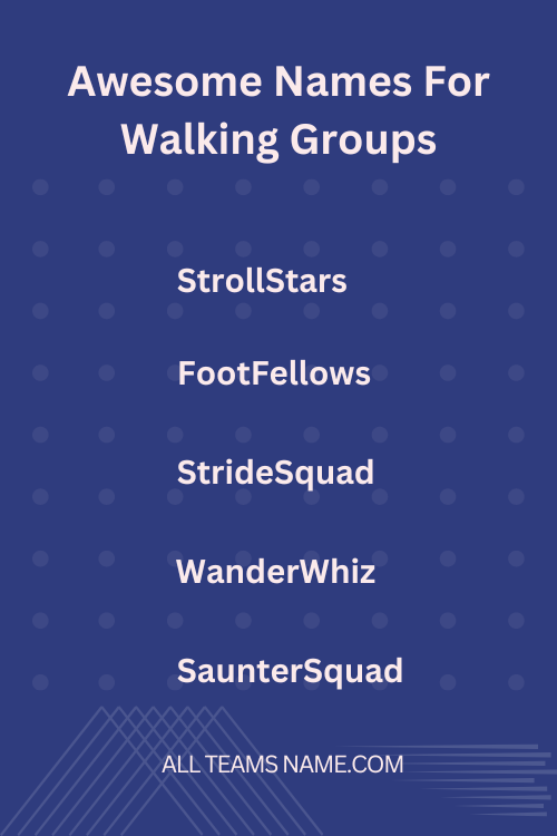 Awesome Names For Walking Groups