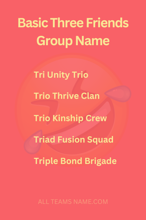 Basic Three Friends Group Name List