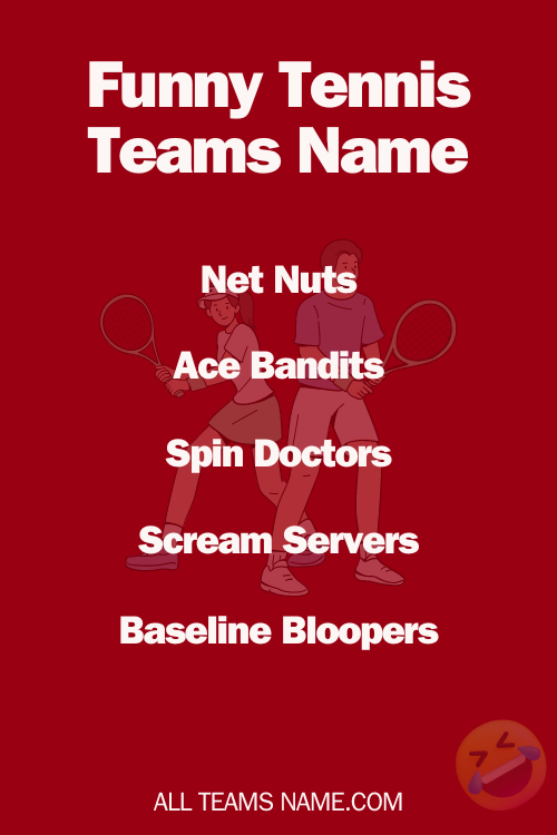 Funny Tennis Teams Name