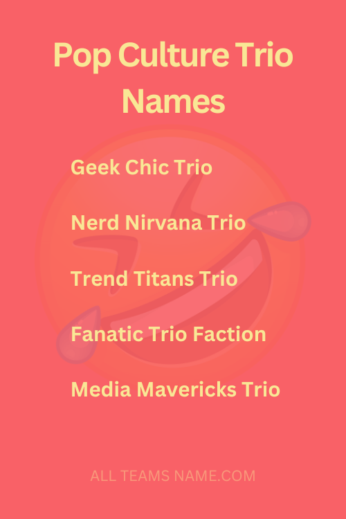 Pop Culture Trio Names