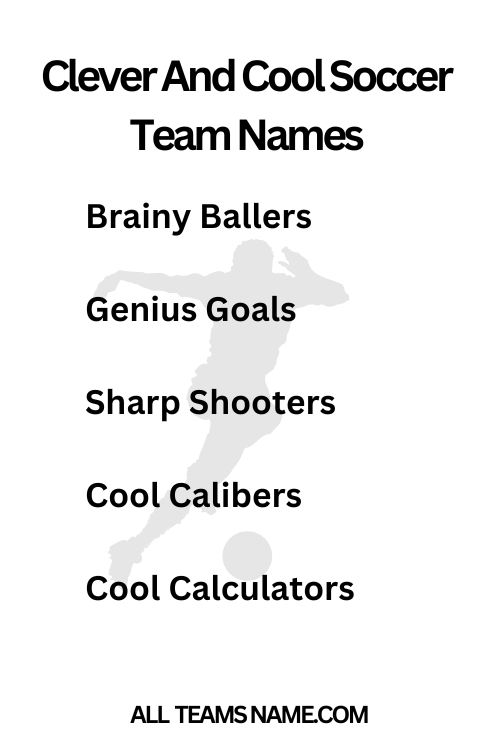 Clever And Cool Soccer Team Names