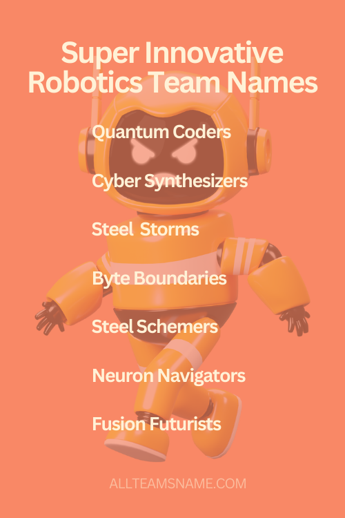 Super Innovative Robotics Team Names