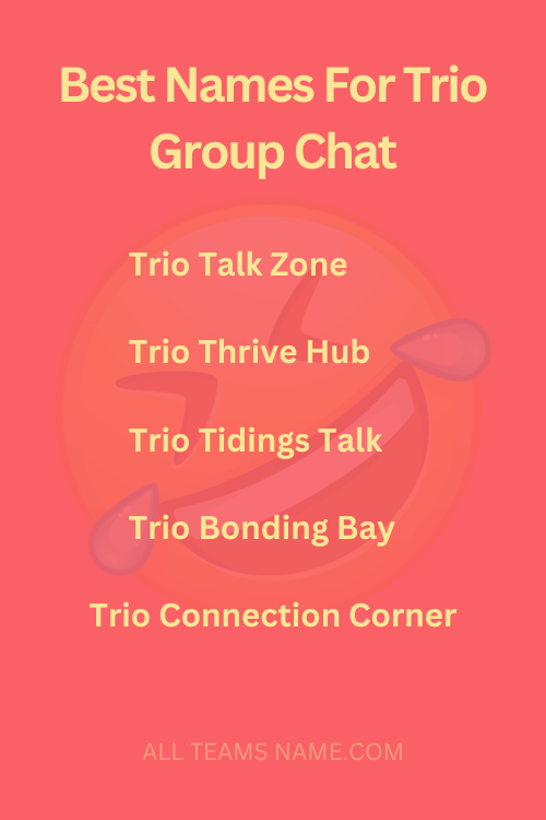 Best Names For Trio Group Chat