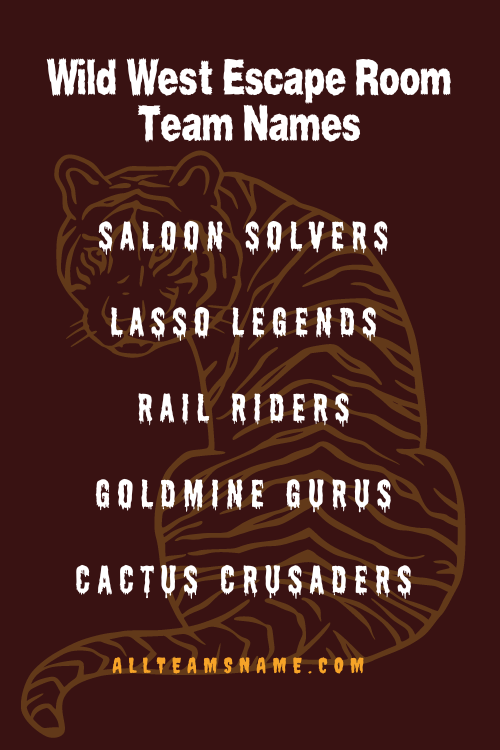 Wild West Escape Room Team Names