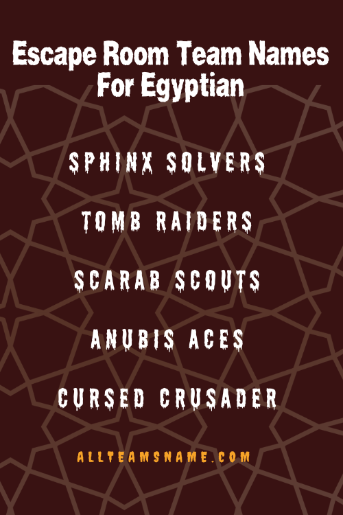 Escape Room Team Names For Egyptian