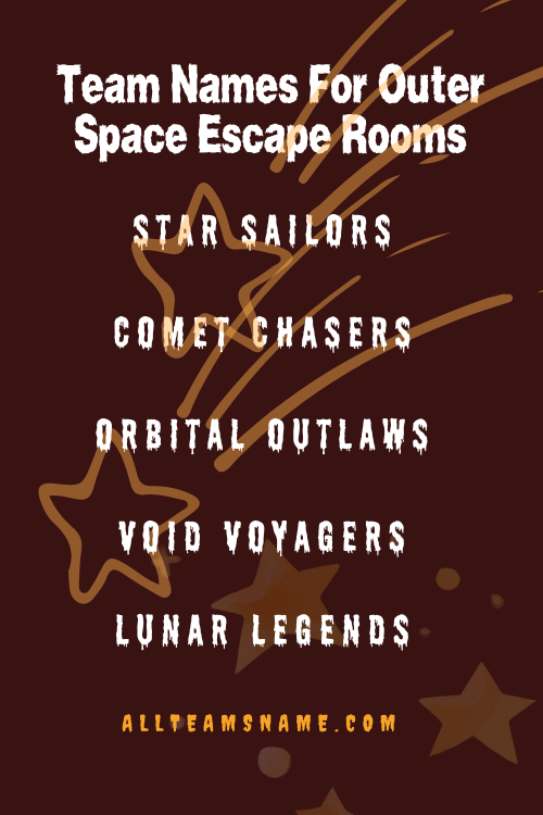 Team Names For Outer Space Escape Rooms