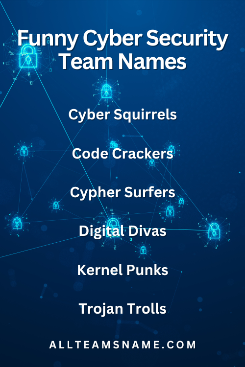 Funny Cyber Security Team Names