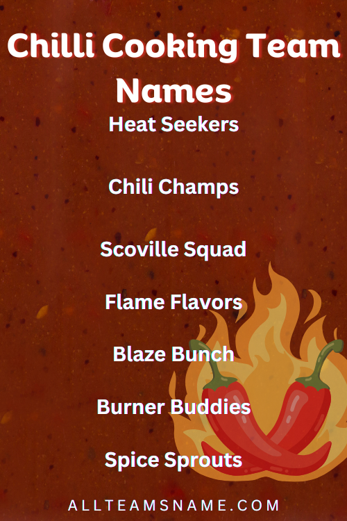 Chilli Cooking Team Names