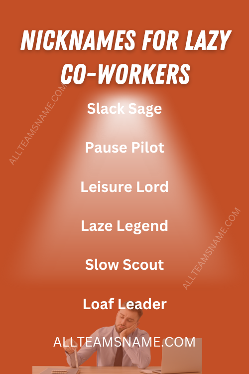 Nicknames for Lazy Co-Workers