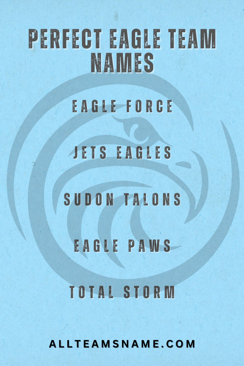 Perfect Eagle Team Names