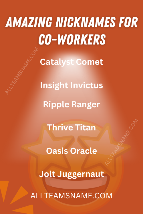 Amazing Nicknames for Co-Workers