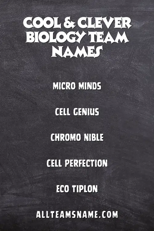 Cool & Clever Biology Team Names