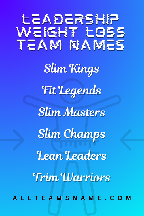 Leadership Weight Loss Team Names