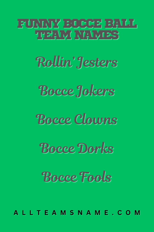 Funny Bocce Ball Team Names