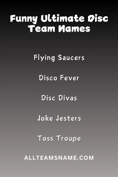 Funny Ultimate Disc Team Names