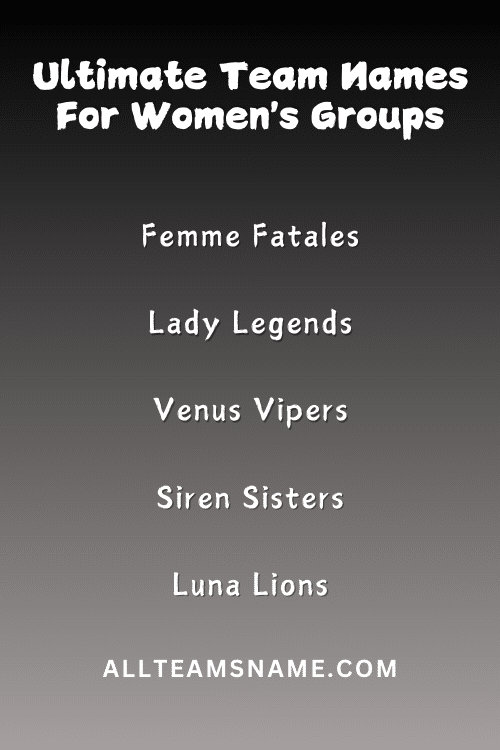 Ultimate Team Names For Women's Groups