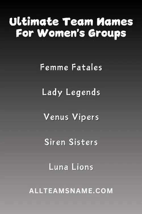 Ultimate Team Names For Women's Groups