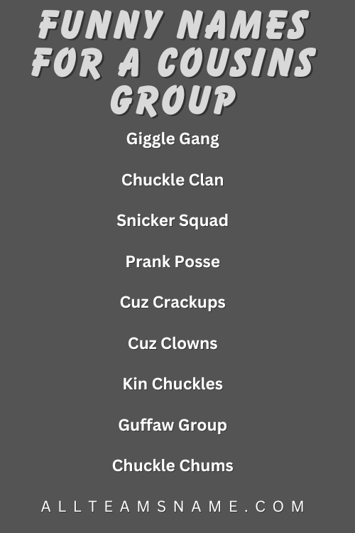 Funny Names for a Cousins Group