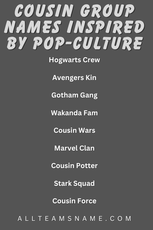 Cousin Group Names Inspired by Pop-Culture