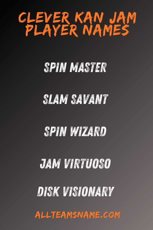 Clever Kan Jam Player Names