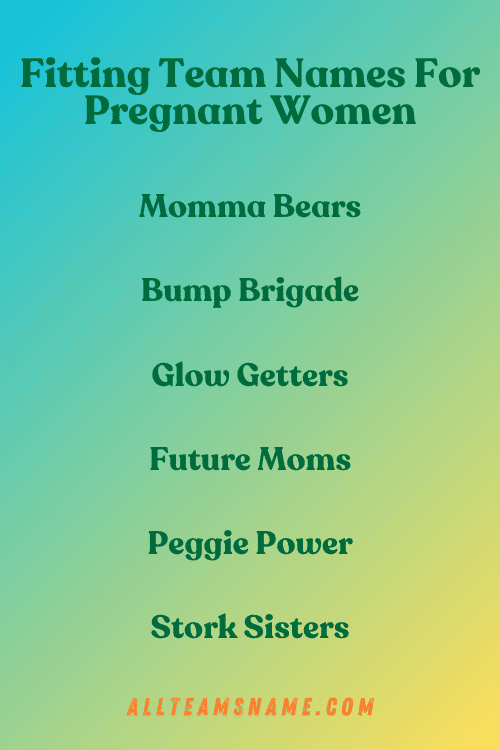 Fitting Team Names For Pregnant Women