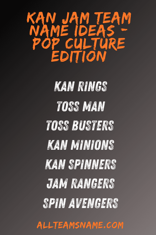 Kan Jam Team Name Ideas - Pop Culture Edition