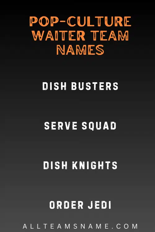 Pop-Culture Waiter Team Names