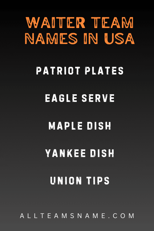 Waiter Team Names in USA