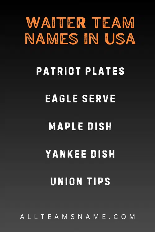 Waiter Team Names in USA