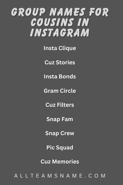 Group Names for Cousins in Instagram