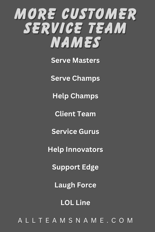 More Customer Service Team Names