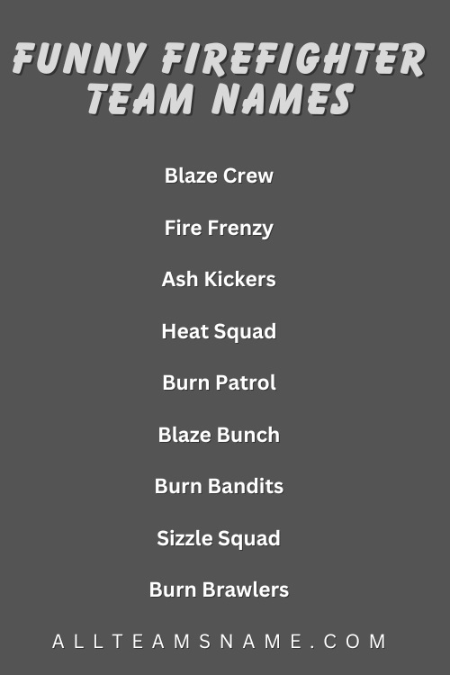 Funny Firefighter Team Names