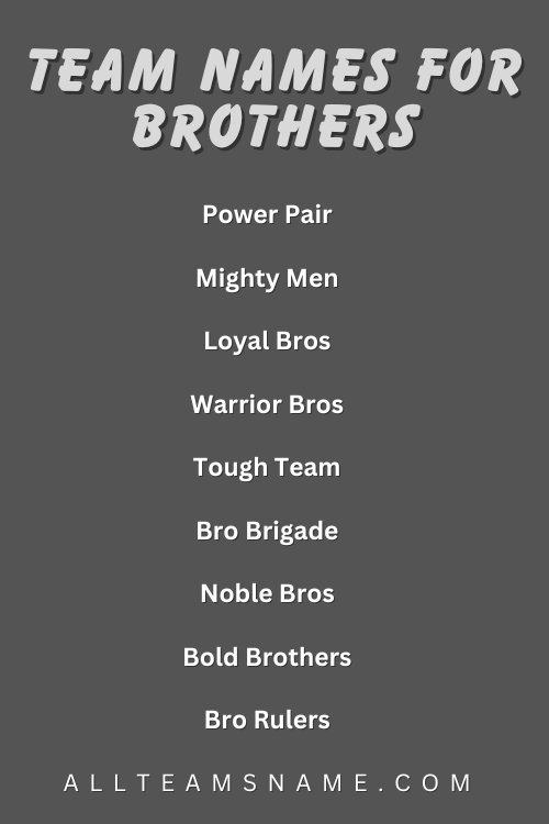 Team Names For Brothers