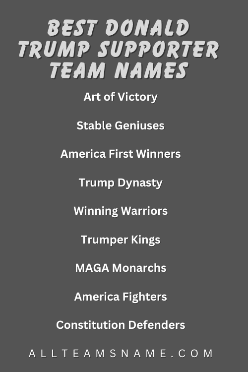 Best Donald Trump Supporter team names