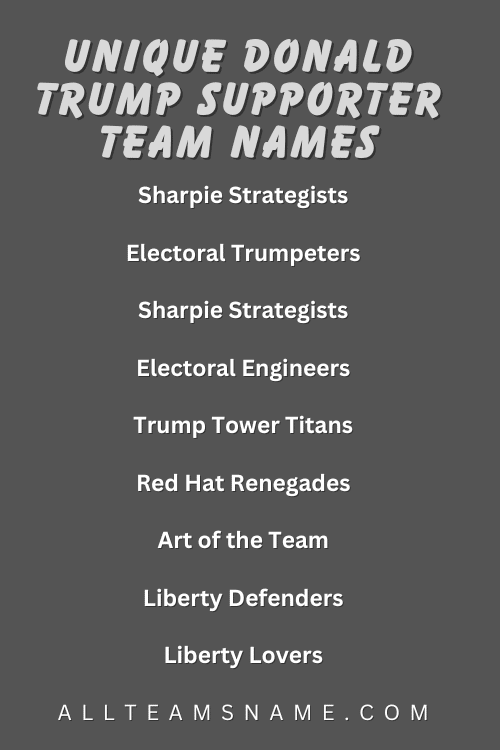 Unique Donald Trump Supporter team names