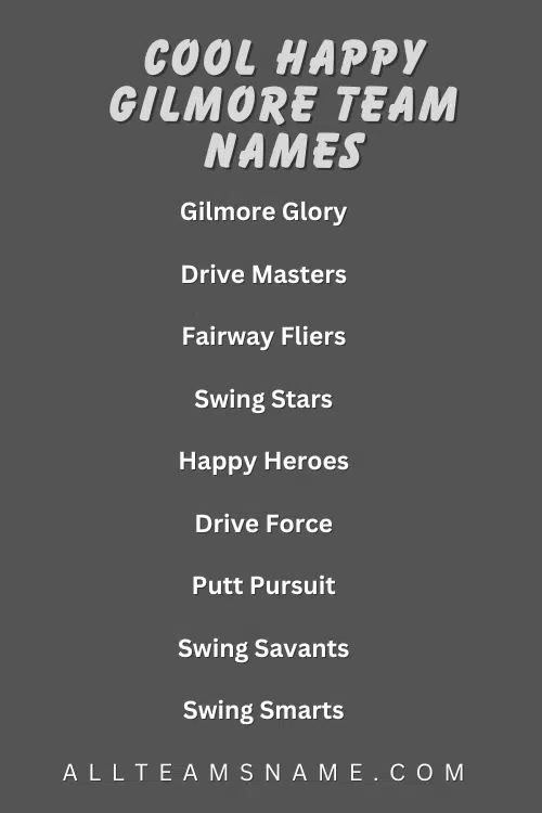 Cool Happy Gilmore Team Names