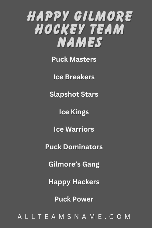 Happy Gilmore Hockey Team Names