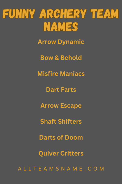 Funny Archery Team Names