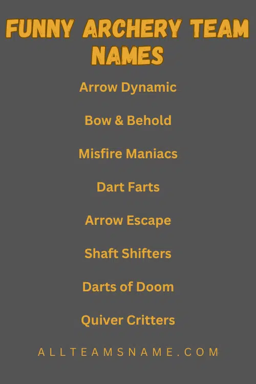 Funny Archery Team Names