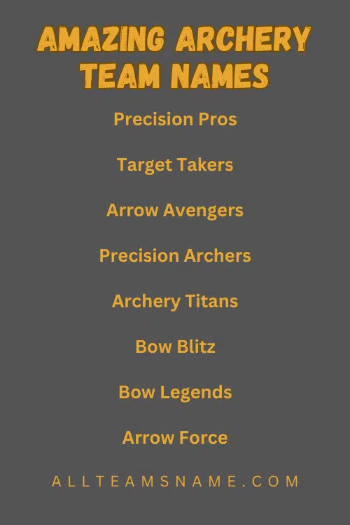 Amazing Archery Team Names