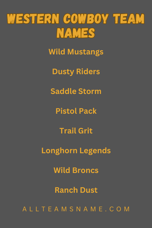 Western Cowboy Team Names